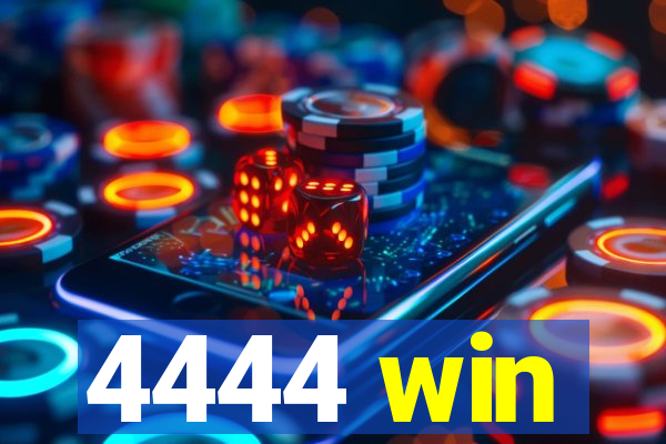 4444 win